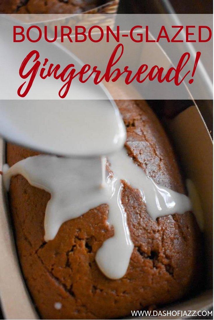 Bourbon Glazed Gingerbread