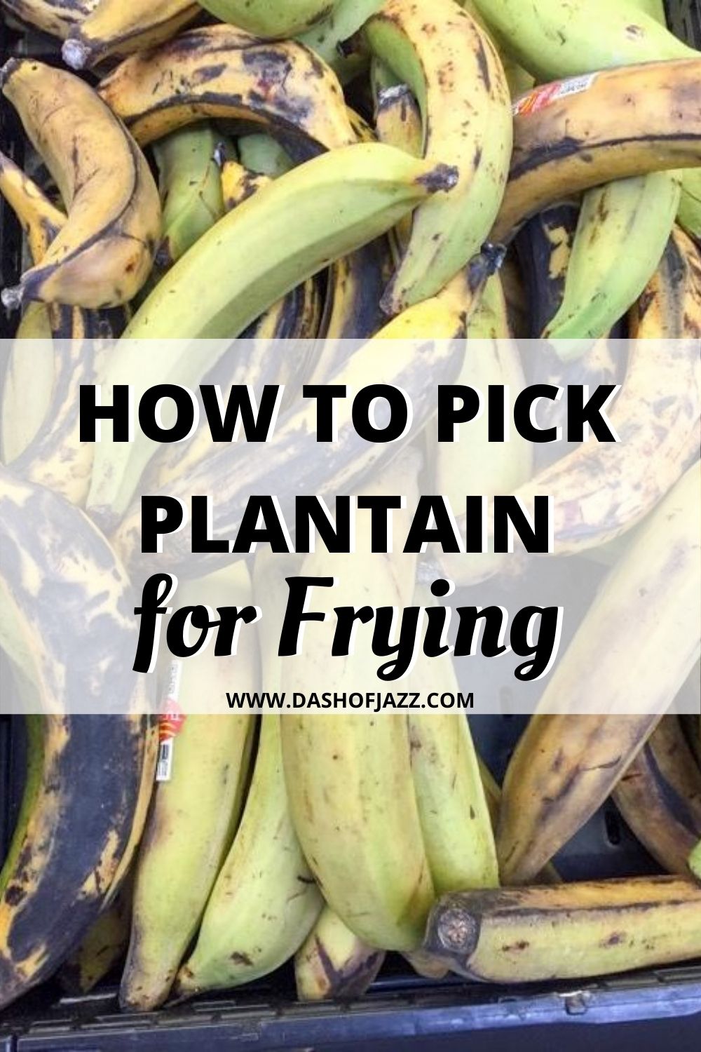 plantains in a basket with text overlay "how to pick plantain for frying"