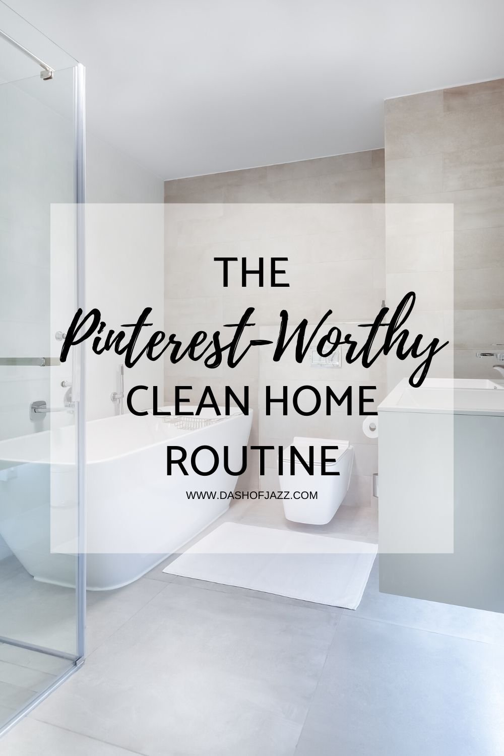 Pinterest-Worthy Clean Home Routine