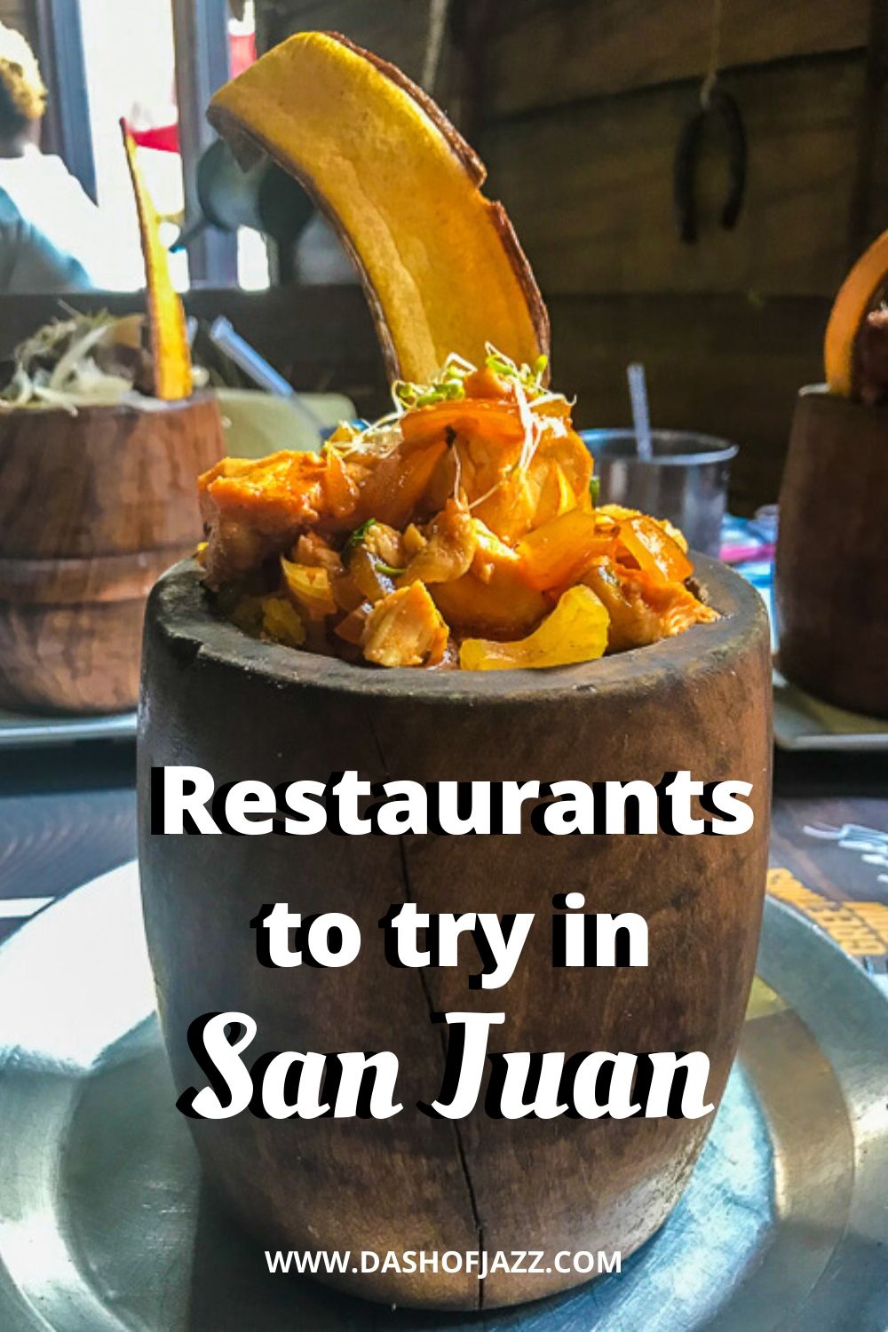 bowl of mofongo with text overlay "restaurants to try in San Juan"