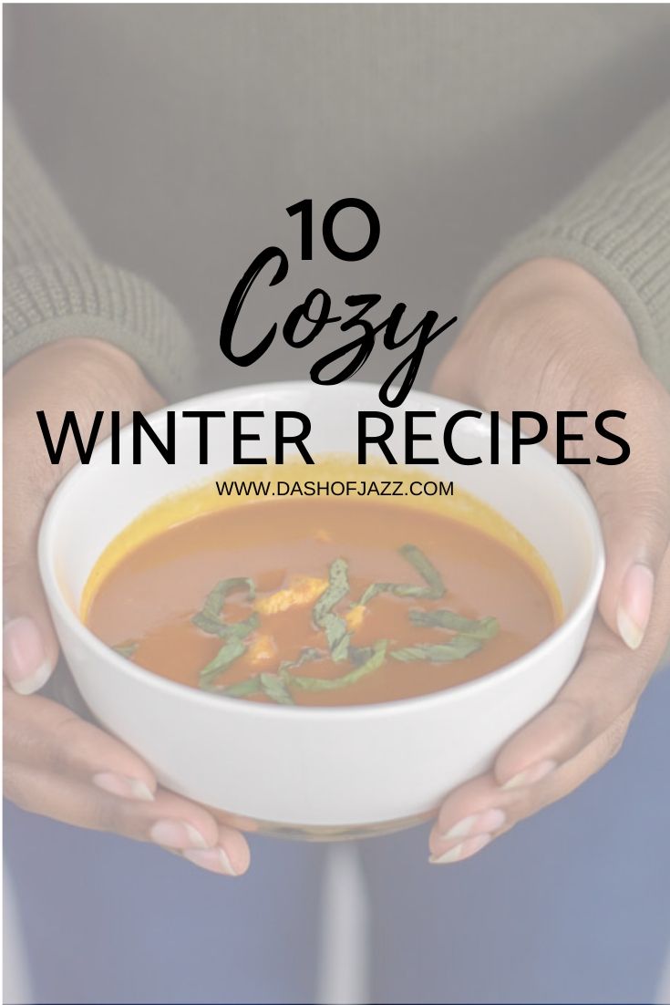 10 Cozy Recipes to Make this Winter