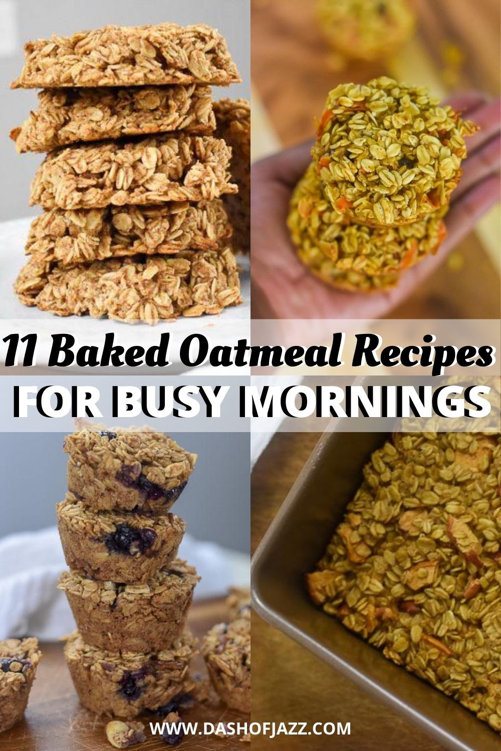 collage of baked oatmeal photos with text overlay "11 baked oatmeal recipes for busy mornings"