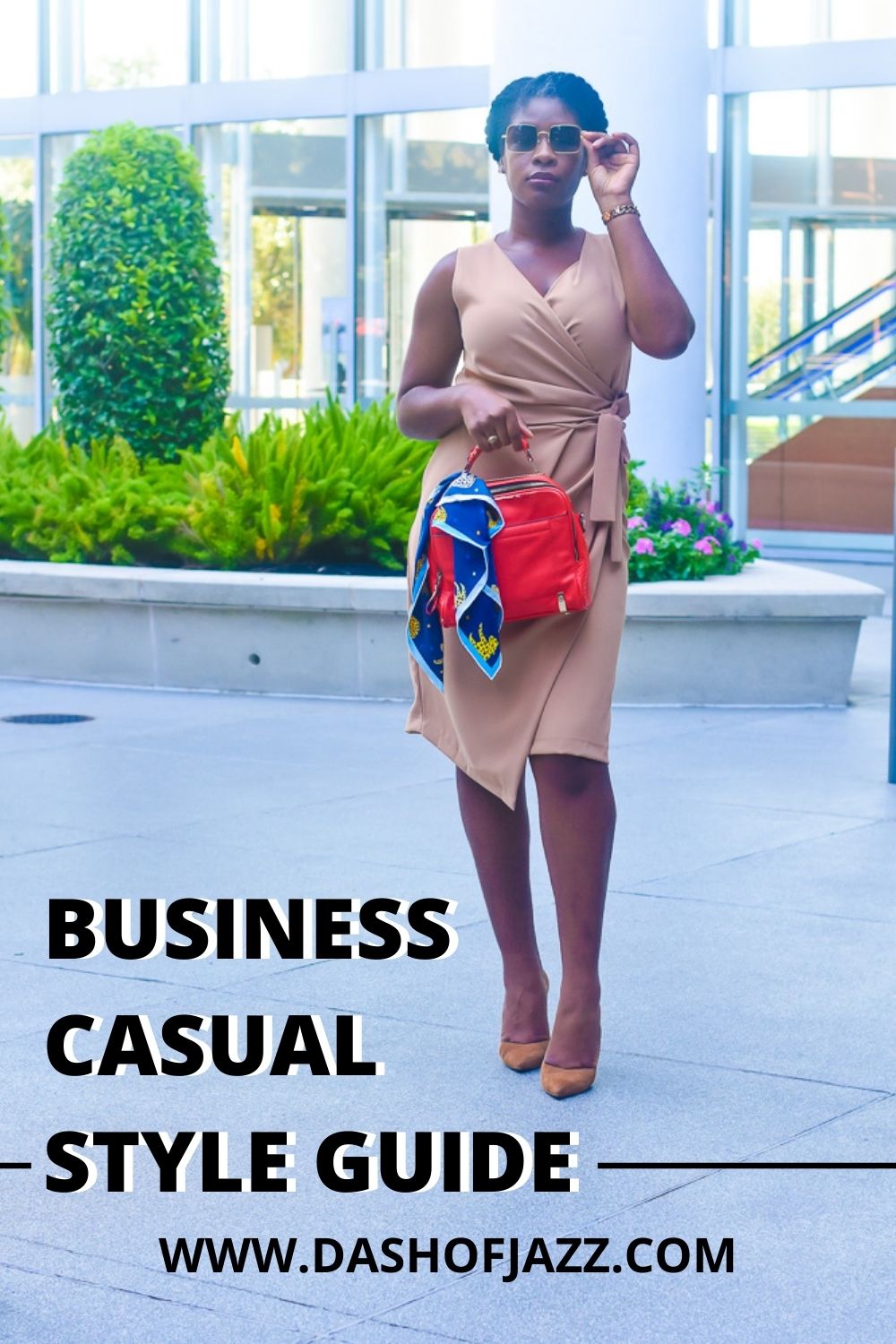 What to Wear to Work - Business Casual Basics for Women in 2021 - Dash of  Jazz